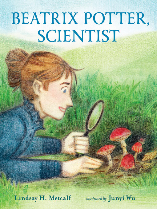 Title details for Beatrix Potter, Scientist by Lindsay H. Metcalf - Available